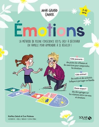 Emprunter Emotions. La méthode de pleine conscience 100% easy à découvrir en famille pour apprendre à se régul livre