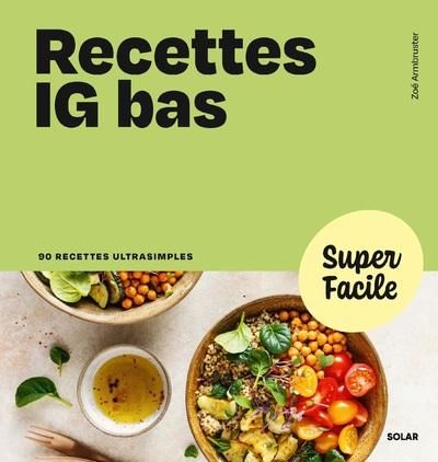 Emprunter Recettes IG bas. 90 recettes ultrasimples livre