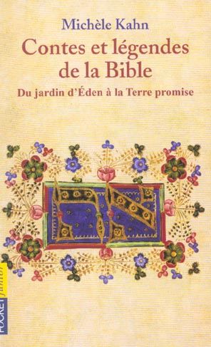 Emprunter Contes et légendes de la Bible Tome 1 : Du jardin d'Eden à la Terre promise livre