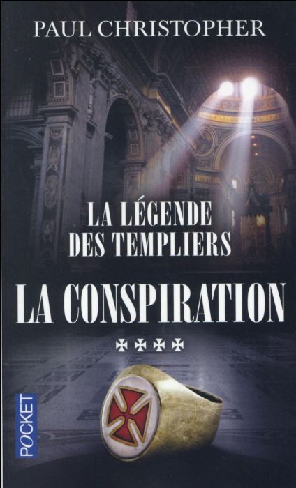 Emprunter La légende des templiers Tome 4 : La conspiration livre