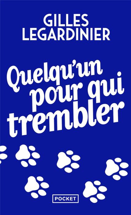 Emprunter Quelqu'un pour qui trembler livre