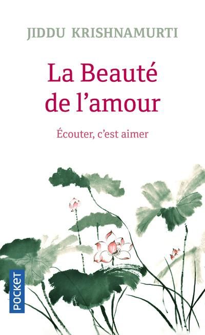 Emprunter La beauté de l'amour. Ecouter, c'est aimer livre