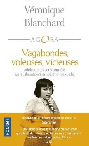 Emprunter Vagabondes, voleuses, vicieuses. Adolescentes sous contrôle, de la Libération à la libération sexuel livre