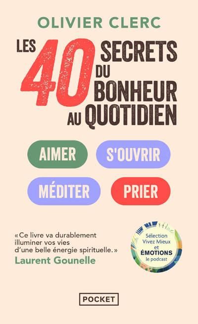 Emprunter Les 40 secrets du bonheur au quotidien livre