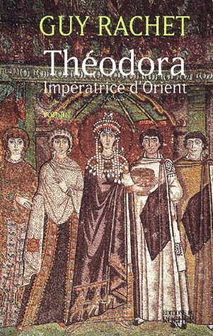 Emprunter Théodora. Impératrice d'Orient livre