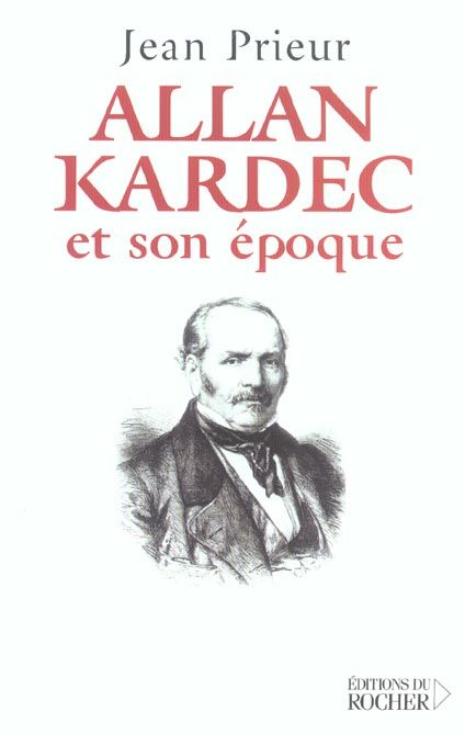 Emprunter Allan Kardec et son époque livre