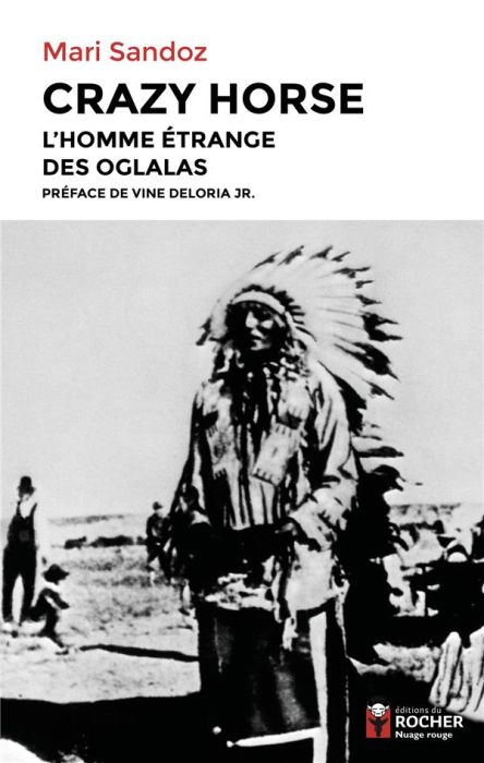 Emprunter Crazy Horse. L'Homme étrange des Oglalas livre