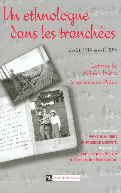 Emprunter Un ethnologue dans les tranchées (août 1914-avril 1915). Lettres de Robert Hertz à sa femme Alice livre