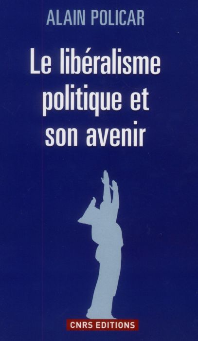 Emprunter Le libéralisme politique et son avenir livre