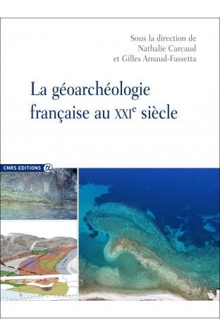 Emprunter La géoarchéologie française au XXIe siècle. Edition bilingue français-anglais livre