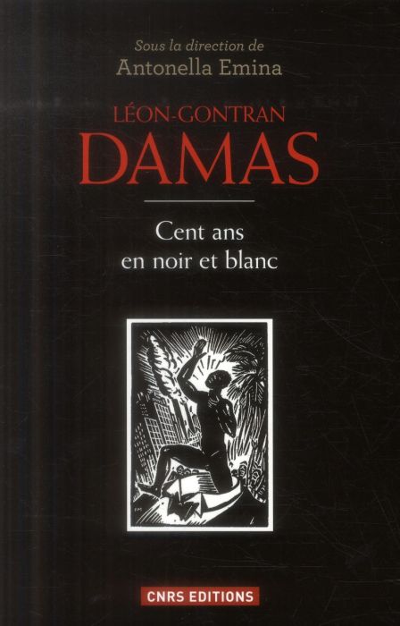 Emprunter Léon-Gontran Damas. Cent ans en noir et blanc livre