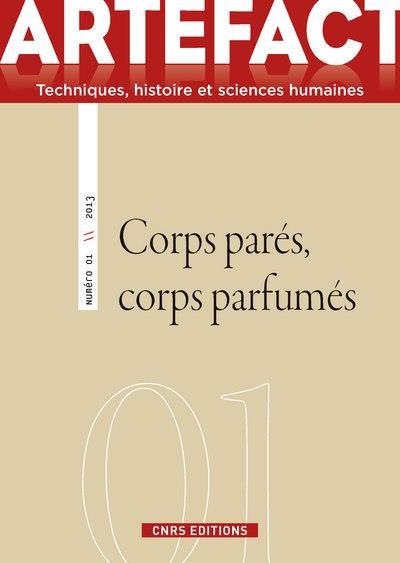 Emprunter Artefact N° 1/2013 : Corps parés, corps parfumés livre