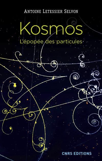 Emprunter Kosmos. L'épopée des particules livre