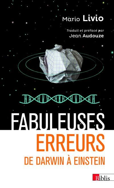 Emprunter Fabuleuses erreurs. De Darwin à Einstein livre