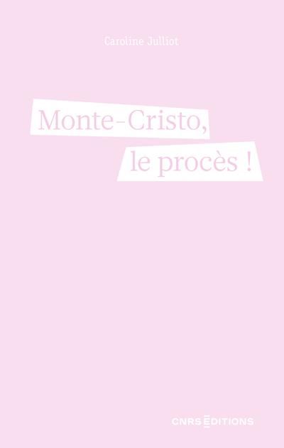 Emprunter Monte-Cristo, le procès ! Feuilleton juridique livre