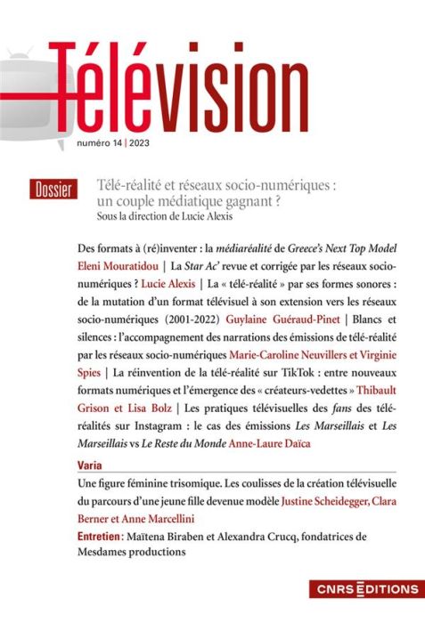 Emprunter Télévision N° 14/2023 : Télé-réalité et réseaux socio-numériques : un couple médiatique gagnant ? livre