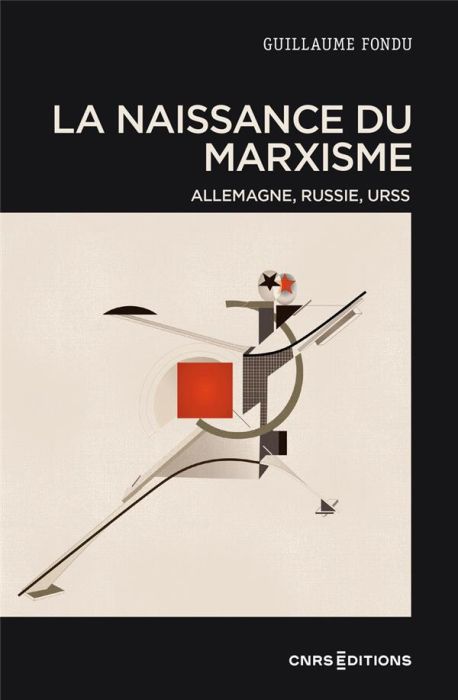 Emprunter La naissance du marxisme. Allemagne, Russie, URSS livre