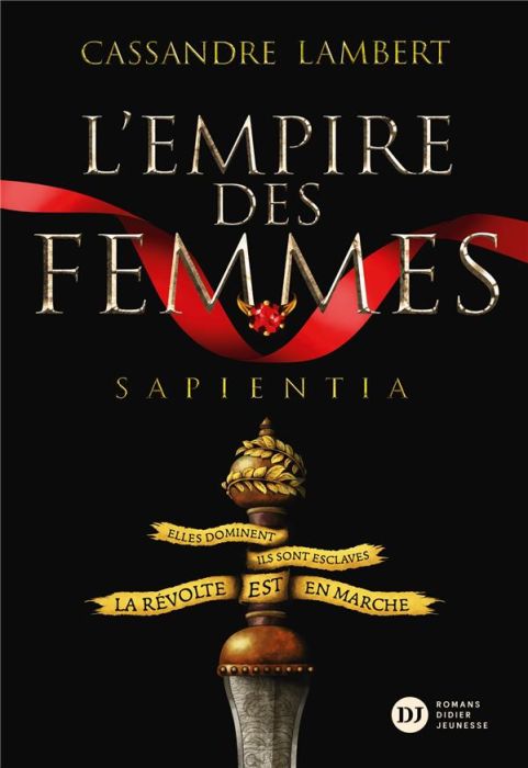 Emprunter L'Empire des Femmes Tome 1 : Sapientia livre