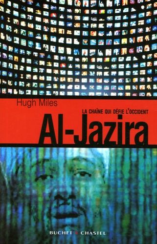 Emprunter Al-Jazira. La chaîne qui défie l'Occident livre