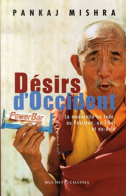 Emprunter Désirs d'Occident. La modernité en Inde, au Pakistan, au Tibet et au-delà livre