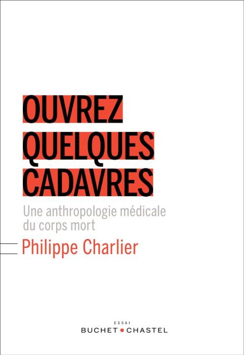 Emprunter Ouvrez quelques cadavres / Une anthropologie médicale du corps mort livre