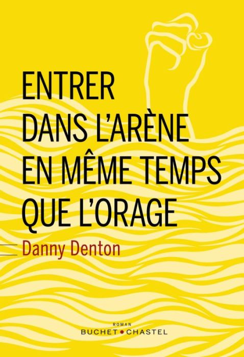 Emprunter Entrer dans l'arène en même temps que l'orage. Mythe erratique. Vestiges amassés sur des ruines livre