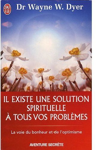 Emprunter Il existe une solution spirituelle à tous vos problèmes livre