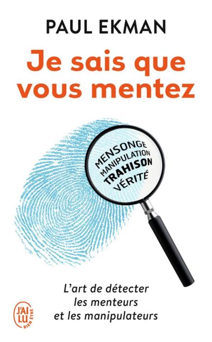 Emprunter Je sais que vous mentez ! L'art de détecter ceux qui vous trompent livre