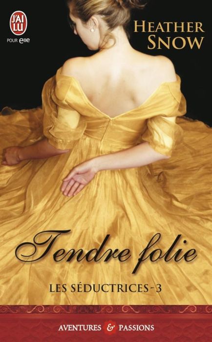 Emprunter Les séductrices Tome 3 : Tendre folie livre