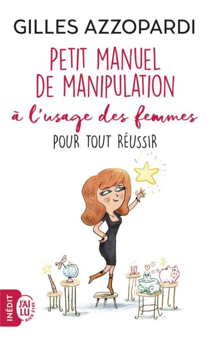 Emprunter Petit manuel de manipulation à l'usage des femmes. Pour tout réussir livre