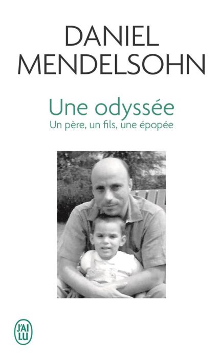 Emprunter Une Odyssée. Un père, un fils, une épopée livre