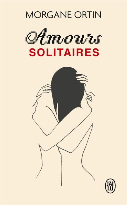 Emprunter Amours solitaires/01/ livre