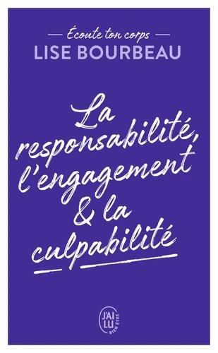 Emprunter La responsabilité, l'engagement et la culpabilité livre