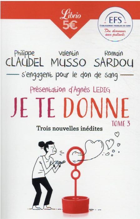 Emprunter Je te donne. Tome 3, Trois nouvelles inédites livre