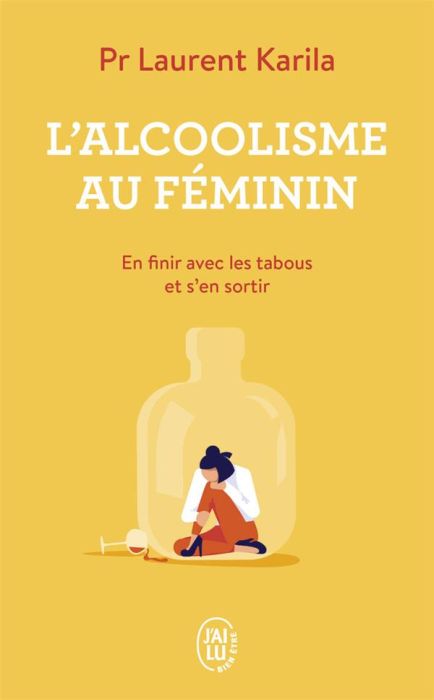 Emprunter L'alcoolisme au féminin. En finir avec les tabous et s'en sortir livre