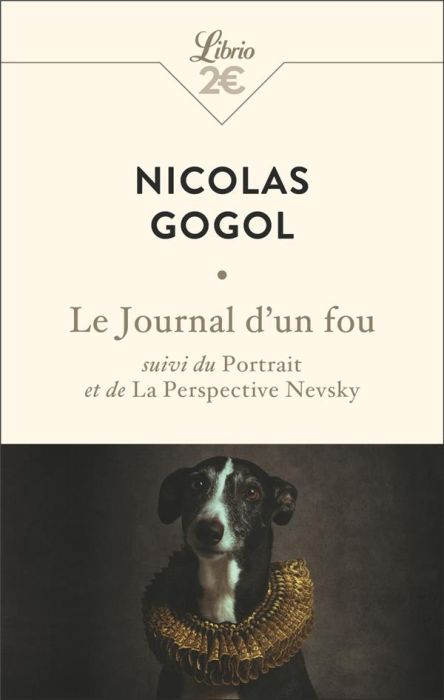 Emprunter Le journal d'un fou. Suivi du Portrait et de La perspective Nevsky livre