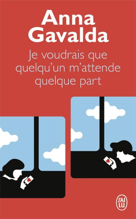 Emprunter Je voudrais que quelqu'un m'attende quelque part livre