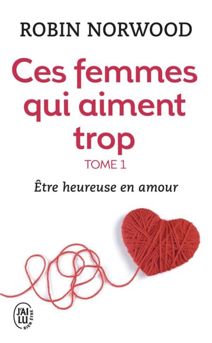 Emprunter Ces femmes qui aiment trop. Tome 1 livre