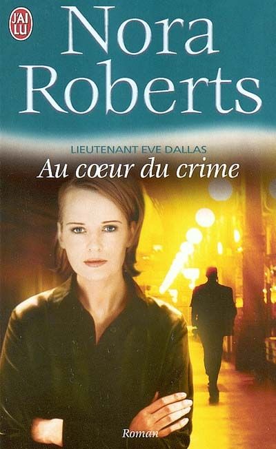 Emprunter Lieutenant Eve Dallas Tome 6 : Au coeur du crime livre