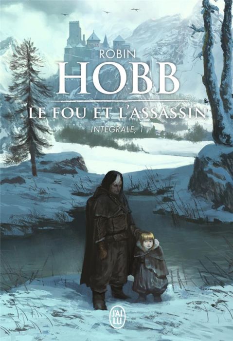 Emprunter Le Fou et l'Assassin L'intégrale 1 : Le fou et l'assassin %3B La fille de l'assassin livre