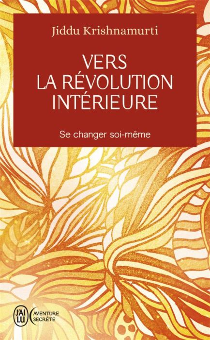 Emprunter Vers la révolution intérieure. Se changer soi-même livre