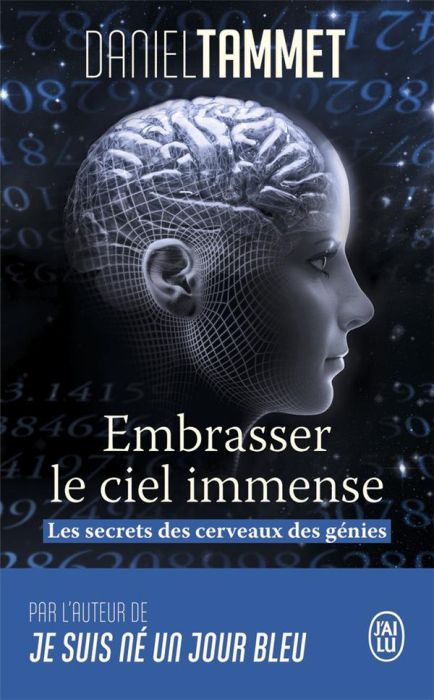 Emprunter Embrasser le ciel immense. Les secrets du cerveau des génies livre