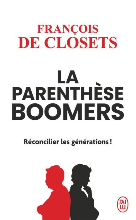 Emprunter La parenthèse boomers. Réconcilier les générations ! livre