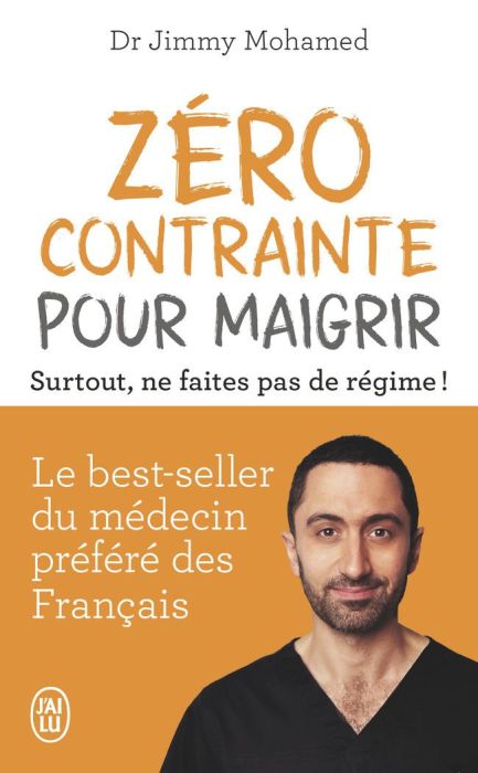 Emprunter Zéro contrainte pour maigrir. Surtout, ne faites pas de régime ! livre