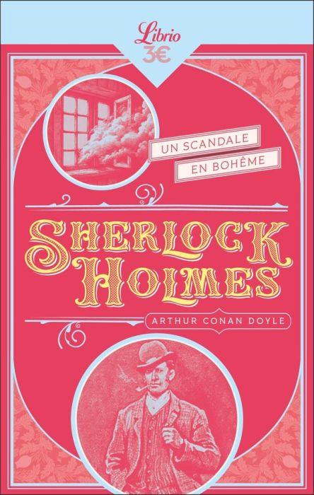 Emprunter Sherlock Holmes : Un scandale en Bohême. Suivi de Peter le noir %3B L'école du prieuré %3B Le détective livre