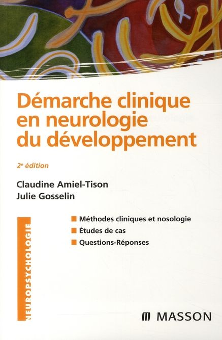 Emprunter Démarche clinique en neurologie du développement. Méthodes cliniques et nosologie, études de cas, qu livre