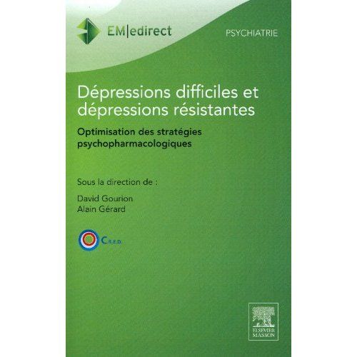 Emprunter Dépressions difficiles et dépressions résistantes. Optimisation des stratégies psychopharmacologique livre