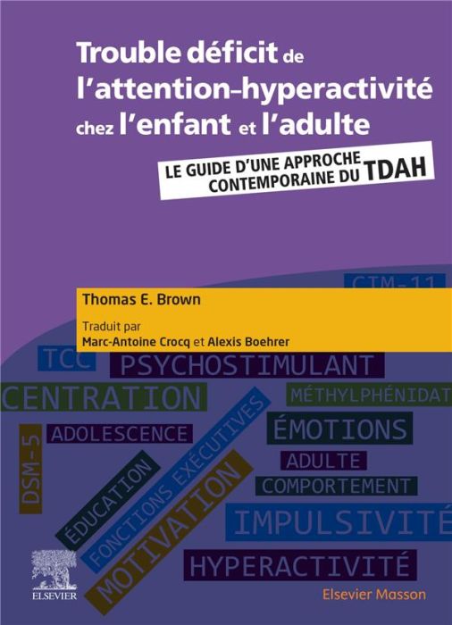 Emprunter Troubles du déficit de l'attention-hyperactivité chez l'enfant et l'adulte. Guide d'une approche con livre