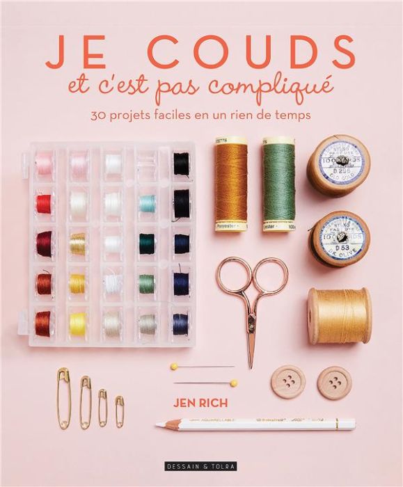 Emprunter Je couds et c'est pas compliqué. 30 projets faciles en un rien de temps livre