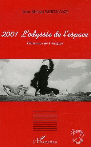 Emprunter 2001 L'odyssée de l'espace. Puissance de l'énigme livre